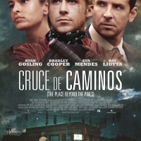 Cruce de caminos (“The place beyond the pines”) (3.5)